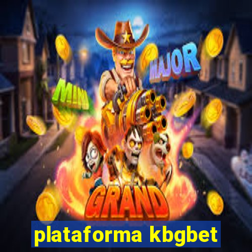 plataforma kbgbet